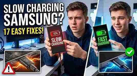 Slow Charging Samsung Phone? 17 Proven Fixes That Actually Worked for Me